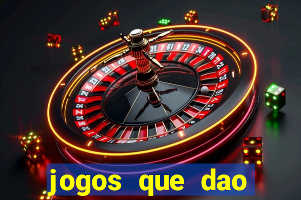 jogos que dao dinheiro ao se cadastrar